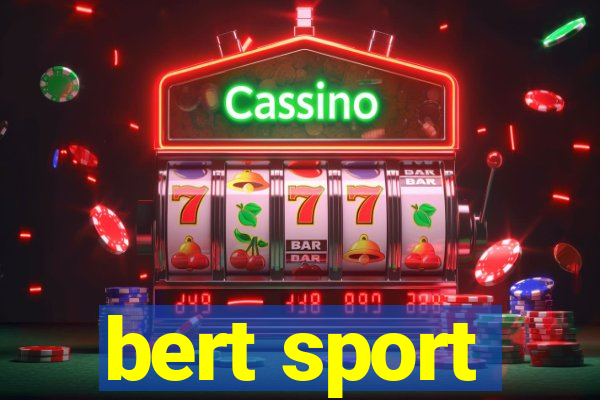 bert sport